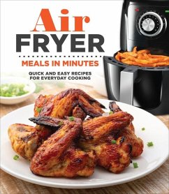 Air Fryer Meals in Minutes - Publications International Ltd