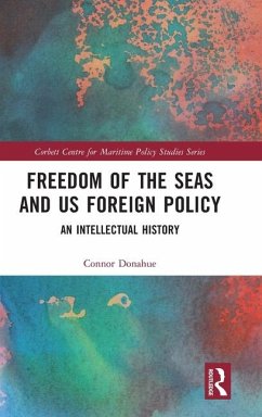 Freedom of the Seas and Us Foreign Policy - Donahue, Connor