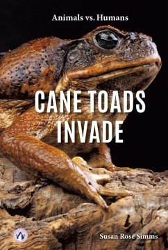 Cane Toads Invade - Simms, Susan Rose