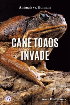 Cane Toads Invade - Simms, Susan Rose