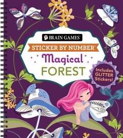 Brain Games - Sticker by Number: Magical Forest - Publications International Ltd; Brain Games; New Seasons