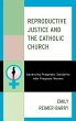 Reproductive Justice and the Catholic... - Bild 1