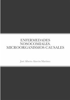 ENFERMEDADES NOSOCOMIALES. MICROORGANISMOS CAUSALES - Alarcón Martínez, Jose Alberto