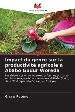 Impact du genre sur la productivité agricole à Ababo Gudur Woreda - Fetene, Gizaw