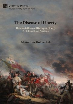 The Disease of Liberty - Holowchak, M. Andrew