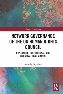 Network Governance of the UN Human Rights Council - Boyashov, Anatoly