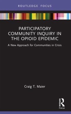 Participatory Community Inquiry in the Opioid Epidemic - T Maier, Craig