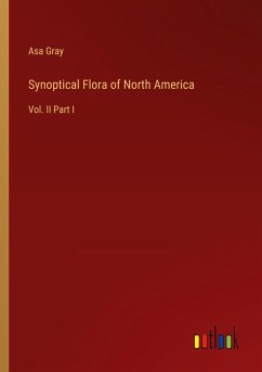 Synoptical Flora of North America - Gray, Asa