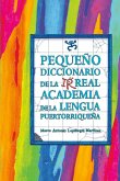 Pequeño diccionario de la Irreal academia de la lengua puertorriqueña
