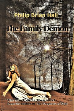 The Family Demon (The Toby Le Tocq Mysteries, #2) (eBook, ePUB) - Hall, Philip Brian