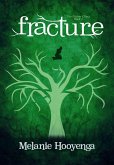 Fracture (The Flicker Effect, Book 2) (eBook, ePUB)