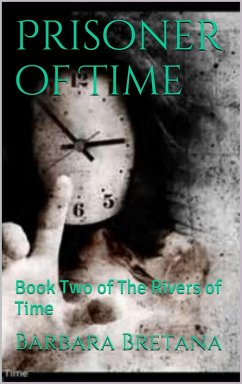 Cover A Prisoner of Time (The Rivers of Time, #1) (eBook, ePUB)