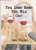 You Lose Some You Win One (eBook, ePUB)