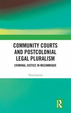 Community Courts and Postcolonial Legal Pluralism - Lorizzo, Tina