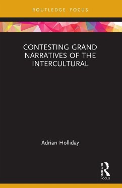 Contesting Grand Narratives of the Intercultural - Holliday, Adrian