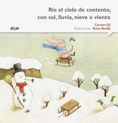 Ríe el cielo de contento, con sol, lluvia, nieve o viento - Gil, Carmen