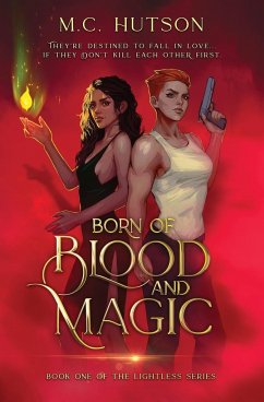 Born of Blood and Magic - Hutson, M. C.