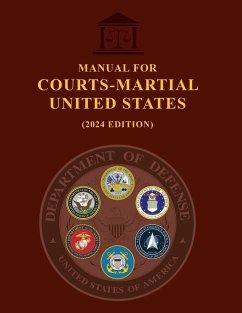 Manual for Courts-Martial United States (2024 Edition) - Military Justice, Us; Us Army, United States Government