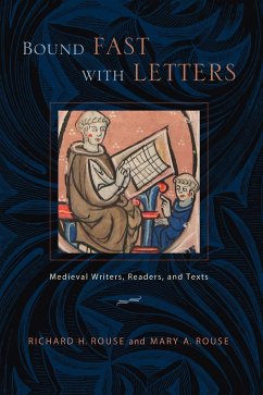 Bound Fast with Letters - Rouse, Richard H.; Rouse, Mary A.