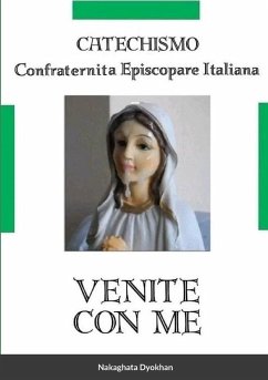 Venite Con Me - Italiana, Confraternita Episcopare; Dyokhan, Nakaghata