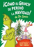 ¡Cómo El Grinch Se Perdió La Navidad! (How the Grinch Lost Christmas Spanish Edition) ¡Cómo El Grinch Se Perdió La Navidad! (How the Grinch Lost Christmas Spanish Edition)