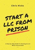 Start A LLC From Prison