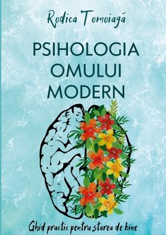 Psihologia omului modern - Tomoiaga, Rodica