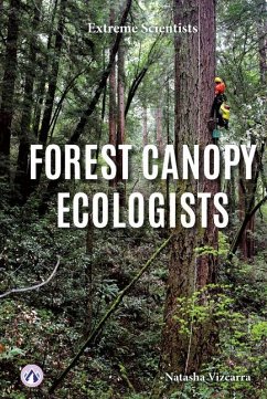 Forest Canopy Ecologists - Vizcarra, Natasha