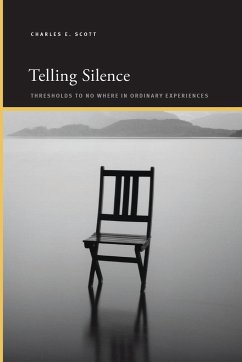 Telling Silence - Scott, Charles E.