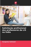 Satisfação profissional dos professores de LIS na Índia