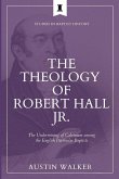 The Theology of Robert Hall Jr.