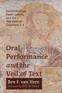 Oral Performance and the Veil of Text - Veen, Ben F. van