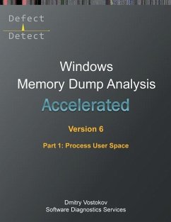 Accelerated Windows Memory Dump Analysis, Sixth Edition, Part 1, Process User Space - Vostokov, Dmitry; Software Diagnostics Services