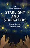 Starlight and Stargazers Starlight and Stargazers
