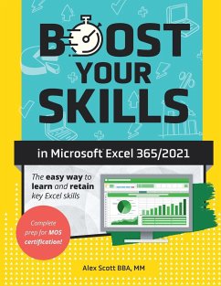 Boost Your Skills in Microsoft® Excel 365/2021 - Scott, Alex