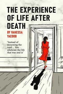 The Experience Of Life After Death - Yacoob, Vanessa