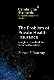 The Problem of Private Health Insurance - Murray, Susan F