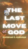 The Last Move of God