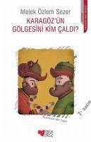 Karagözün Gölgesini Kim Caldi - Özlem Sezer, Melek