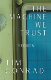 The Machine We Trust