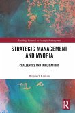 Strategic Management and Myopia