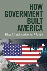 How Government Built America - Shapiro, Sidney A; Tomain, Joseph P
