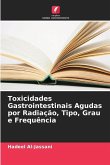 Toxicidades Gastrointestinais Agudas por Radiação, Tipo, Grau e Frequência