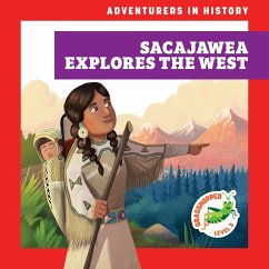 Sacajawea Explores the West - Havemeyer, Janie