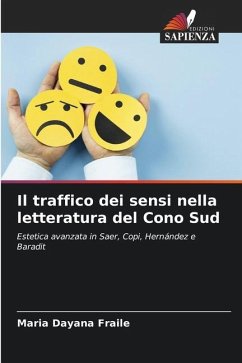 Il traffico dei sensi nella letteratura del Cono Sud - Fraile, Maria Dayana