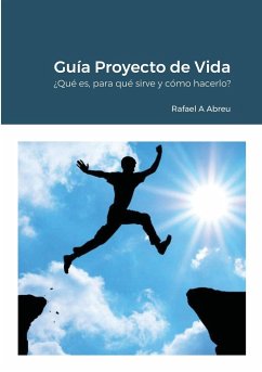 Guía Práctica Proyecto de Vida - Abreu, Rafael