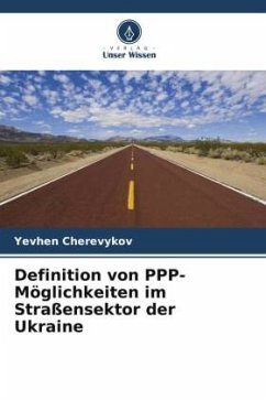 Definition von PPP-Möglichkeiten im Straßensektor der Ukraine - Cherevykov_, Yevhen