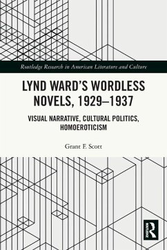 Lynd Ward's Wordless Novels, 1929-1937 - Scott, Grant F