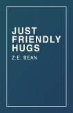 Just Friendly Hugs