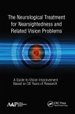 The Neurological Treatment for Nearsightedness and Related Vision Problems
